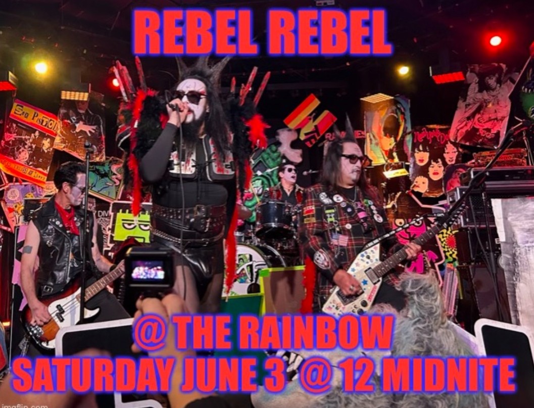 Rebel Rebel at the Rainbow - June 3, 2023 at Midnight